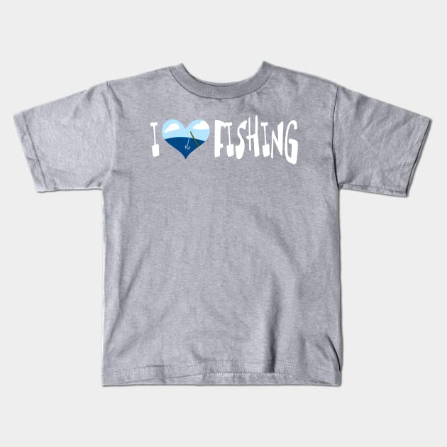 I love Fishing heart Kids T-Shirt by Dreadful Scrawl 666